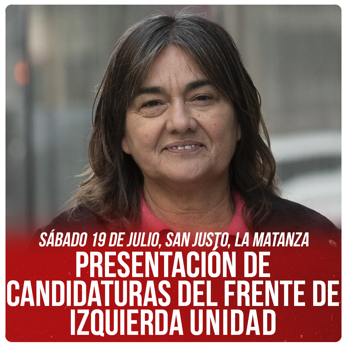 Presentación de candidaturas del Frente de Izquierda Unidad