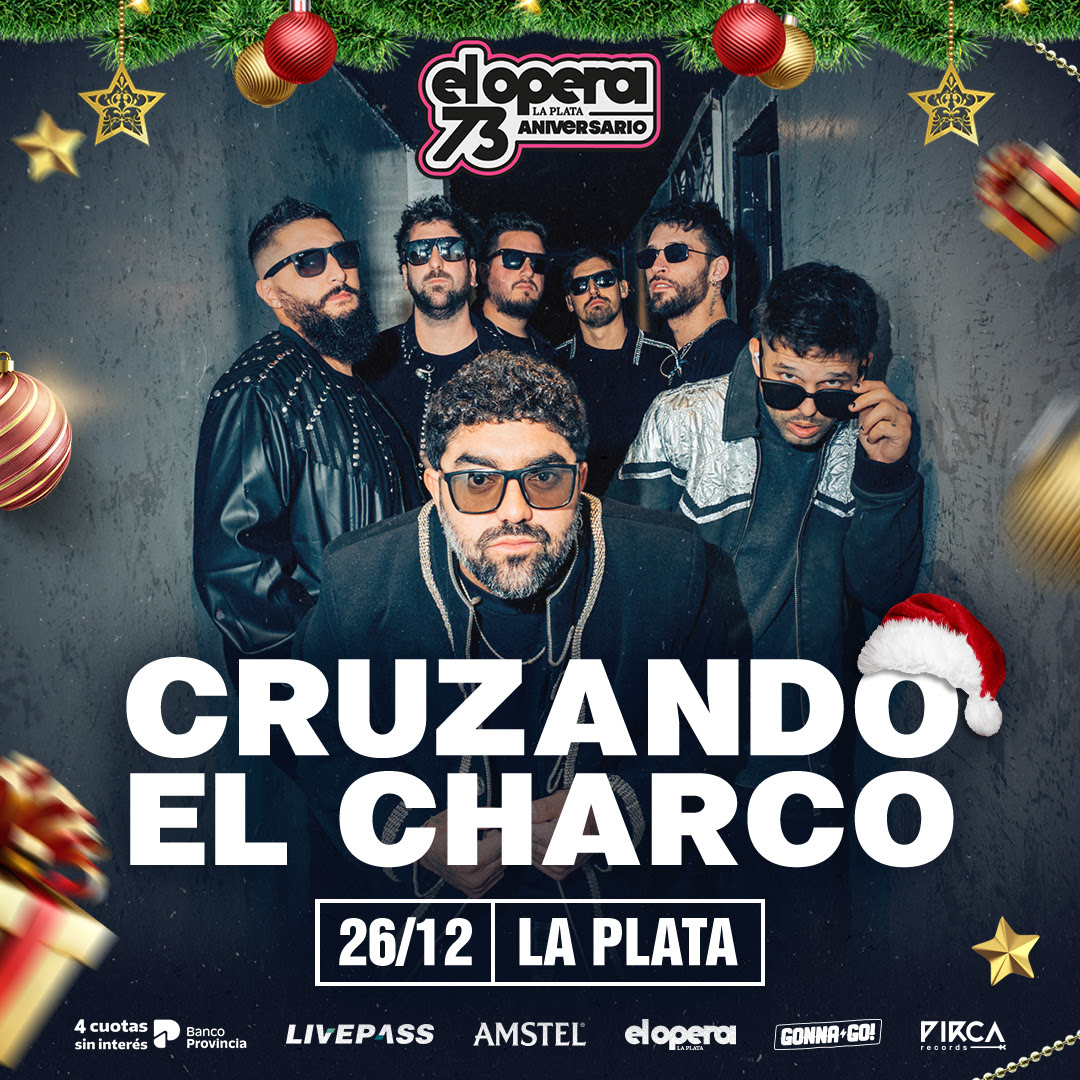CRUZANDO EL CHARCO DESPIDE EL AÑO EN LA PLATA CON UN SHOW ESPECIAL DE NAVIDAD EN EL TEATRO ÓPERA