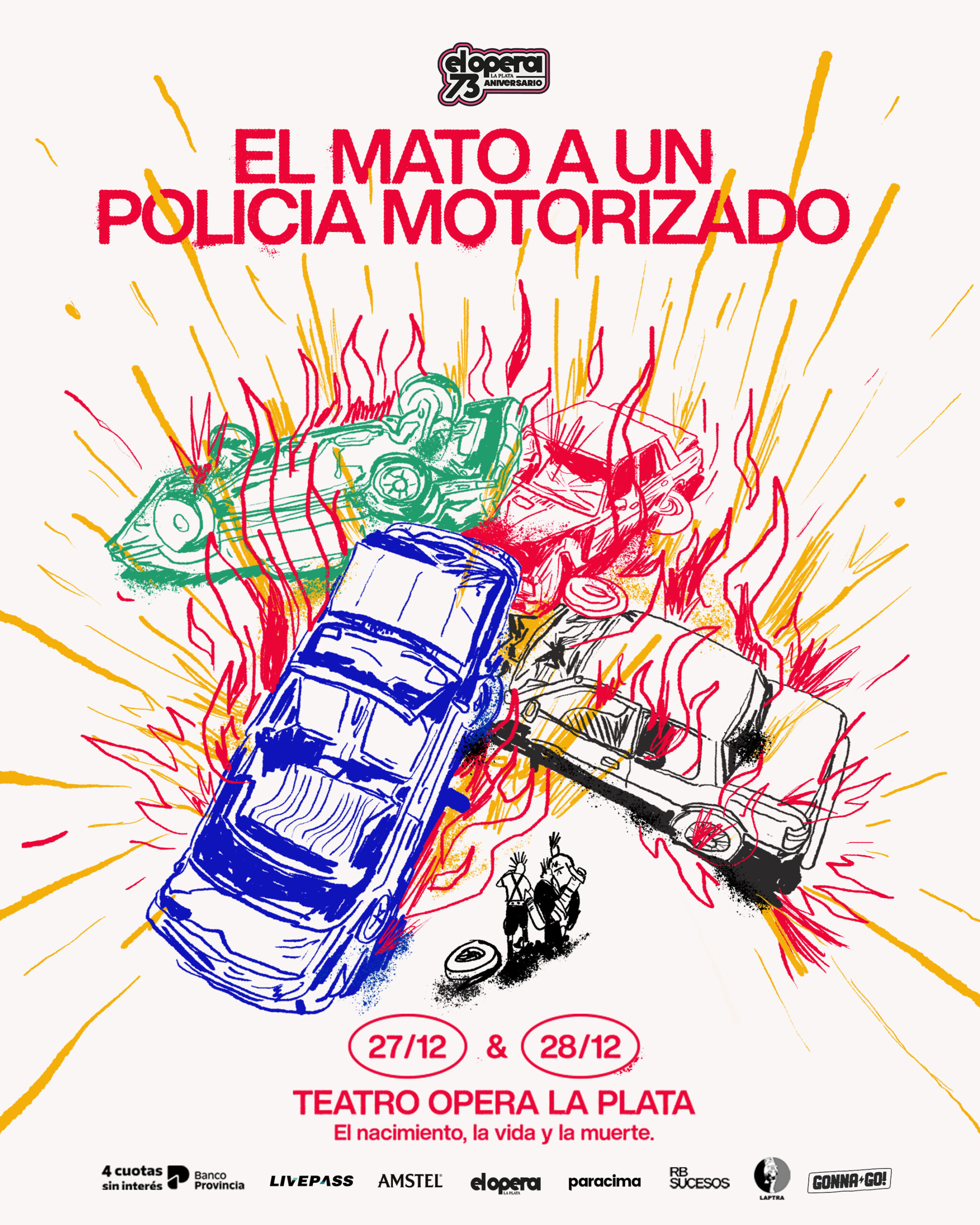 El Mató a un Policía Motorizado vuelve a La Plata con dos funciones en el Teatro Ópera